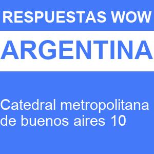 WOW Catedral Metropolitana de Buenos Aires 10