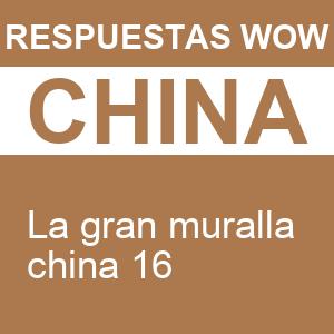 Words of Wonders La Gran Muralla China 16 WOW La Gran Muralla China 16