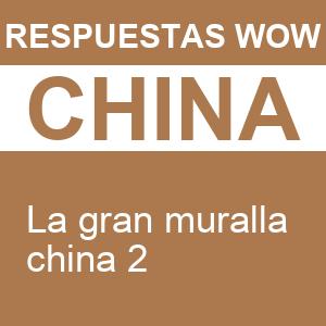 WOW La Gran Muralla China 2