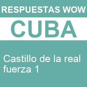 WOW Castillo de La Real Fuerza 1
