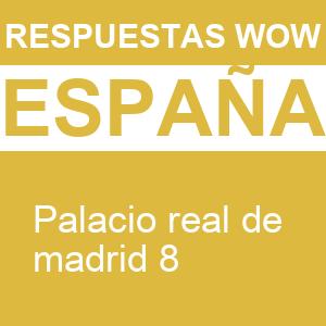 WOW Palacio Real de Madrid 8