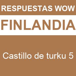 WOW Castillo de Turku 5