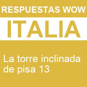 Words of Wonders La Torre Inclinada de Pisa 13 WOW La Torre Inclinada de Pisa 13