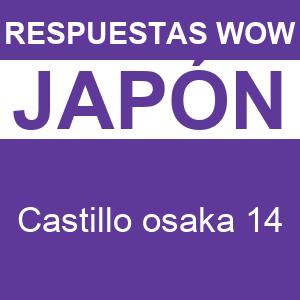 WOW Castillo Osaka 14