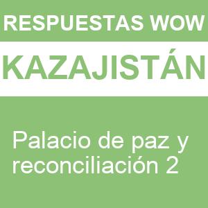 WOW Palacio de Paz Y Reconciliación 2