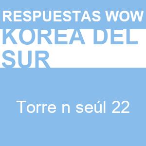 WOW Torre N Seúl 22