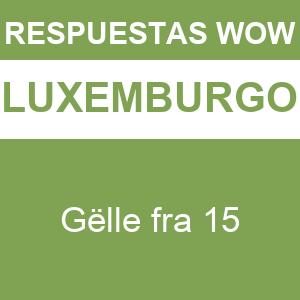 WOW Gëlle Fra 15
