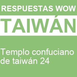 WOW Templo Confuciano de Taiwán 24
