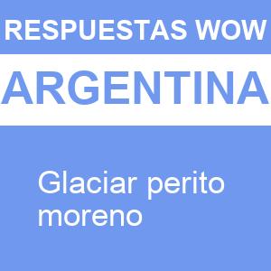 WOW Argentina Glaciar Perito Moreno